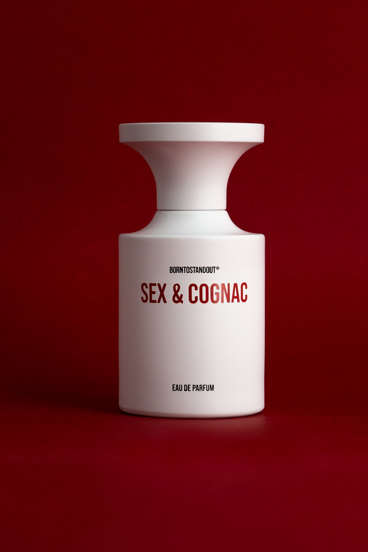 BORNTOSTANDOUT - SEX & COGNAC