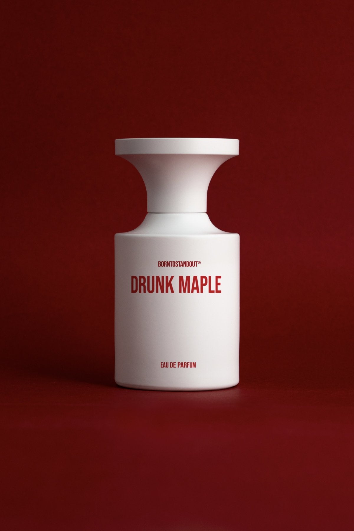 BORNTOSTANDOUT - DRUNK MAPLE